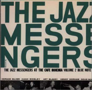blue note 1508 The Jazz Messengers at The Cafe Bohemia vol.2/JtFE{w~ÃWYEbZW[YVol.2 Art Blakey@&@Jazz Messengers A[gEuCL[&UEWYEbZW[Y